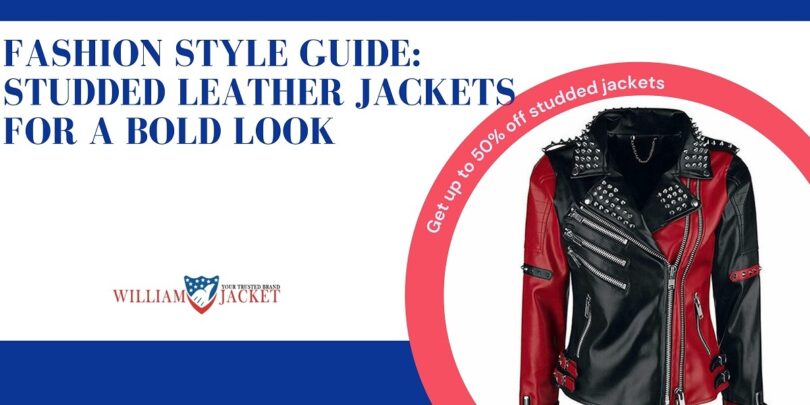 Fashion Guide: Studded Leather Jackets For a Bold Look - William Jacket ...