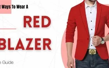 Best Ways To Wear A Red Blazer – Style Guide