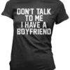 I Have a Boyfriend Shirt