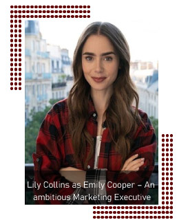 Lily Collins as Emily Cooper